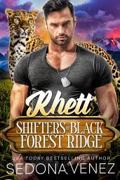 Icon image Shifters of Black Forest Ridge Rhett: A Fated Mates Shifter Romance