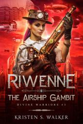 Icon image Riwenne & the Airship Gambit