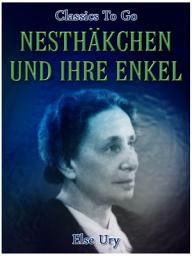 Icon image Nesthäkchen und ihre Enkel: Restored Classics to Go Edition