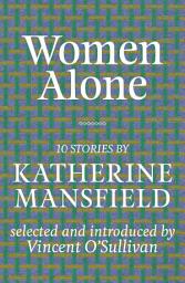 Icon image Women Alone: Mansfield Selections