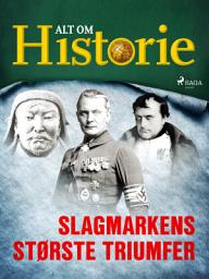 Icon image Slagmarkens største triumfer: Bind 18