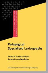 Icon image Pedagogical Specialised Lexicography: The representation of meaning in English and Spanish business dictionaries