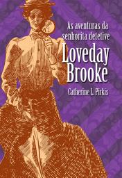 Icon image As aventuras da senhorita detetive Loveday Brooke
