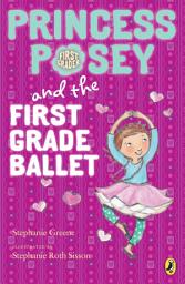 Icon image Princess Posey and the First Grade Ballet