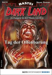 Icon image Dark Land 33 - Horror-Serie: Tag der Offenbarung