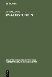 Icon image Psalmstudien: Kolometrie, Strophik und Theologie ausgewählter Psalmen