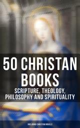 Icon image 50 Christan Books - Scripture, Theology, Philosophy and Spirituality (Including Christian Novels)