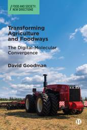 Icon image Transforming Agriculture and Foodways: The Digital-Molecular Convergence