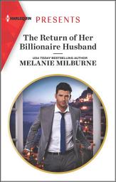Icon image The Return of Her Billionaire Husband