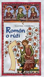 Icon image Román o růži: Svazek 9