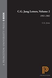 Icon image C.G. Jung Letters, Volume 2: 1951-1961