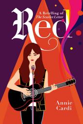 Icon image Red: A modern retelling of The Scarlet Letter