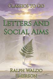 Icon image Letters and Social Aims: Restored Classics to Go Edition