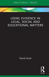 Icon image Using Evidence in Legal, Social and Educational Matters
