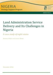 Icon image Land administration service delivery and its challenges in Nigeria: A case study of eight states