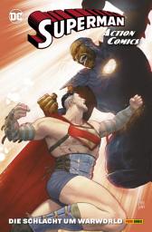 Icon image Superman - Action Comics: Bd. 4 (2. Serie): Die Schlacht um Warworld
