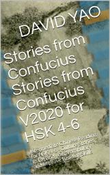 Icon image Confucius Stories V01-HSK 4-HSK 6 Intermediate Chinese Reading: Enrich your Language by Chinese Culture Story for HSK 4- HSK 6 ​ - VOLUME 2 中级汉语阅读 - 至圣先师孔子的故事 Story 01-25