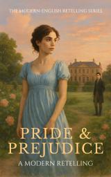 Icon image Pride & Prejudice: A Modern Retelling