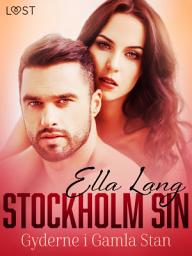 Icon image Stockholm Sin: Gyderne i Gamla Stan – erotisk novelle: Bind 1