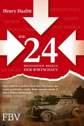 Icon image Die 24 wichtigsten Regeln der Wirtschaft