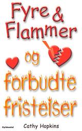Icon image Fyre & Flammer 8 - Fyre & Flammer og forbudte fristelser