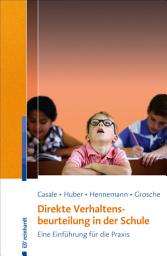 Icon image Direkte Verhaltensbeurteilung in der Schule: Eine Einführung für die Praxis