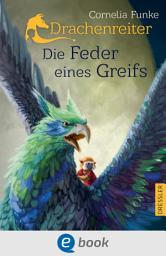 Icon image Drachenreiter 2. Die Feder eines Greifs