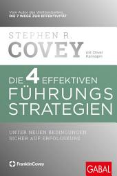 Icon image Die 4 effektiven Führungsstrategien: Unter neuen Bedingungen sicher auf Erfolgskurs