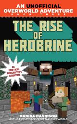 Icon image The Rise of Herobrine: An Unofficial Overworld Adventure, Book Three