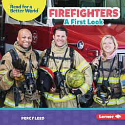Icon image Firefighters: A First Look
