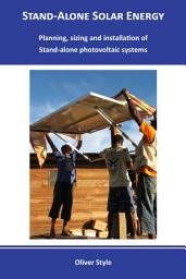 Icon image Stand-Alone Solar Energy: Planning, sizing and installation of Stand-alone photovoltaic systems