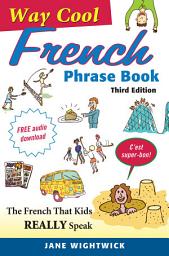 Icon image WAY-COOL FRENCH PHRASEBOOK: Edition 3