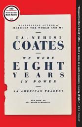 Icon image We Were Eight Years in Power: An American Tragedy