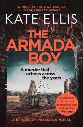 Icon image The Armada Boy: Book 2 in the DI Wesley Peterson crime series