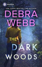 Imagen de ícono de The Dark Woods: A Thrilling Romantic Suspense from Debra Webb
