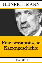 Icon image Eine pessimistische Katzengeschichte