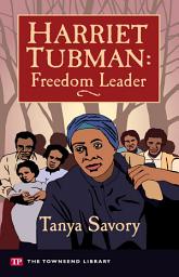 Icon image Harriet Tubman: Freedom Leader