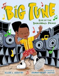 Icon image Big Tune: Rise of the Dancehall Prince
