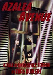 Icon image Azalea Avenue: A Tale of the Day the Saucers Came...