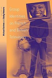 Icon image Group Identities on French and British Television