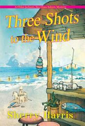 Icon image Three Shots to the Wind