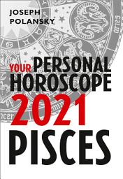 Icon image Pisces 2021: Your Personal Horoscope