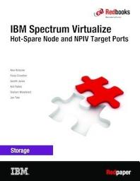 Icon image IBM Spectrum Virtualize: Hot-Spare Node and NPIV Target Ports