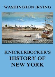 Icon image Knickerbocker's History of New York