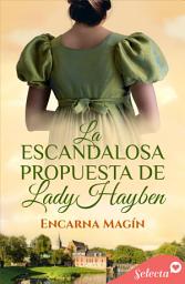 Icon image La escandalosa propuesta de lady Hayben