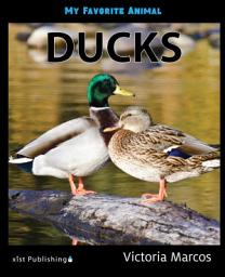 Icon image My Favorite Animal: Ducks: Ducks