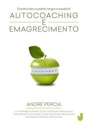 Icon image Autocoaching e emagrecimento: construindo o padrão magro e saudável