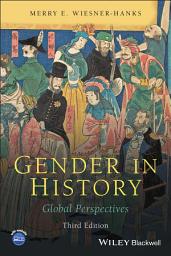 Icon image Gender in History: Global Perspectives, Edition 3