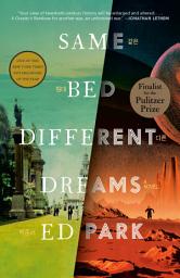 Icon image Same Bed Different Dreams: A Novel