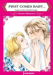 Icon image FIRST COMES BABY...: Harlequin Comics